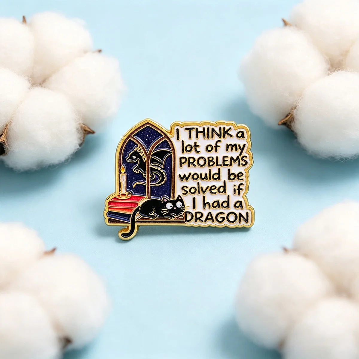 9pcs I THINK a lot of my PROBLEMS would be solved if I had a DRAGON Enamel Pin Set Cat Fantasy Quotes Brooch Animal Badge