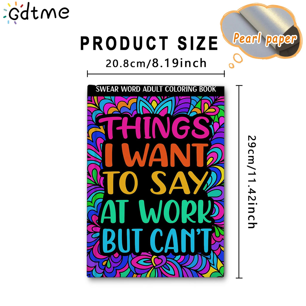 THINGS JWANT TO SAY AT WORK BUT CAN'T Coloring Book Adult Relieve Stress Bold-easy DIY  Art Self-Painting Drawing Books
