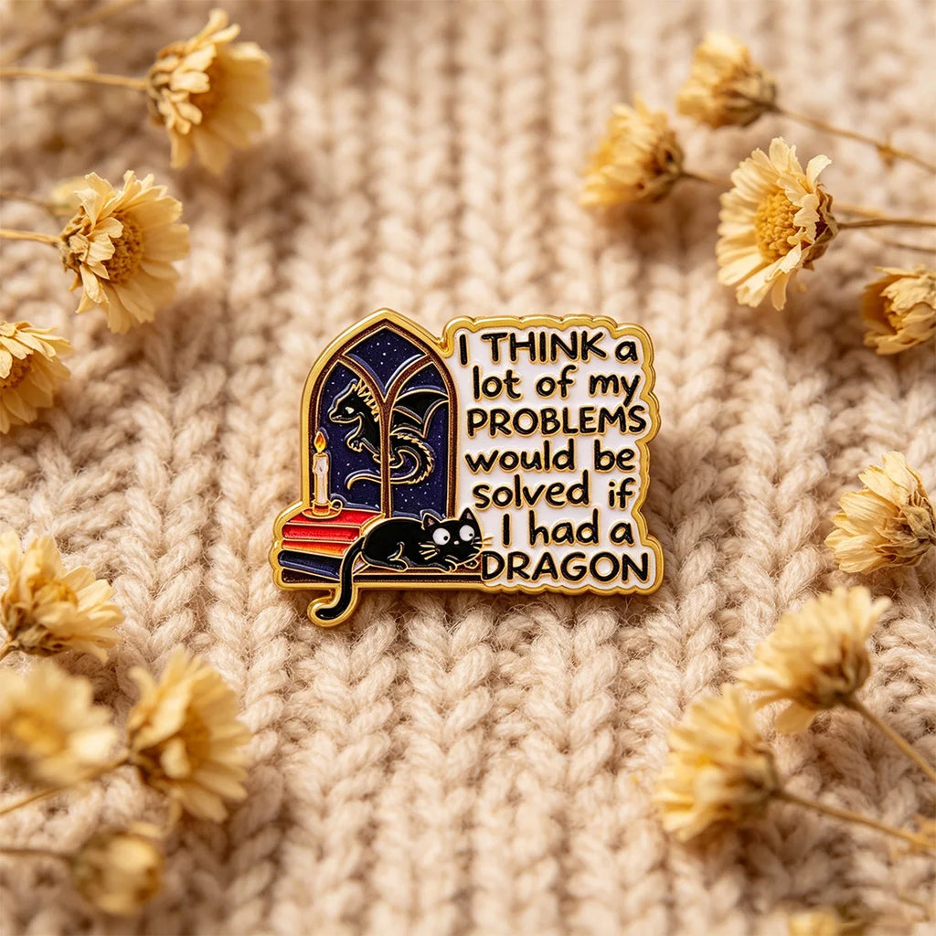 9pcs I THINK a lot of my PROBLEMS would be solved if I had a DRAGON Enamel Pin Set Cat Fantasy Quotes Brooch Animal Badge
