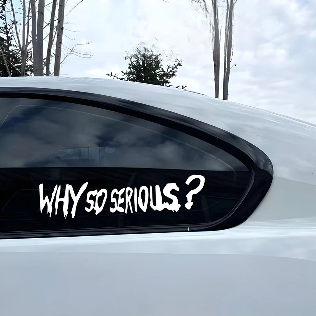 Why So Serious Sticker Fashion creative&funny stickers for cartoon fans&lover,high quality for car trucks motorcycles &laptops