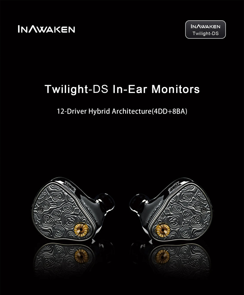 Pre-order INAWAKEN Twilight-DS 4DD+8BA In-Ear Monitors Hifi Earphone with Titanium Alloy +Steel Build & OCC+Alloy Copper Cable