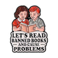 Let’s Read Banned Books Enamel Pin Banned Books Week Reader Brooch Lapel Backpack Badge Jewelry Accessories Gift for Friends